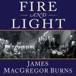 Fire and Light, James MacGregor Burns