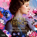 Becoming Mrs Mulberry, Jackie French