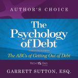 The Psychology of Debt, Garrett Sutton