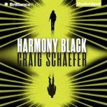 Harmony Black, Craig Schaefer