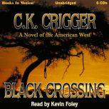 Black Crossing, C. Crigger