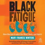 Black Fatigue, MaryFrances Winters