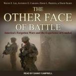 The Other Face of Battle, Anthony E. Carlson