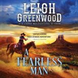A Fearless Man, Leigh Greenwood
