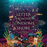 A Letter from the Lonesome Shore, Sylvie Cathrall