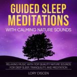 Guided Sleep Meditation with Calming ..., Sara  Breatna