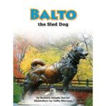 Balto the Sled Dog, Barbara Schmitz Garriel