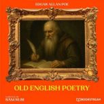 Old English Poetry, Edgar Allan Poe
