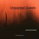 Unwanted Guests, Lashawnda Sanders