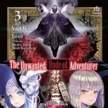 The Unwanted Undead Adventurer, Yu Okano