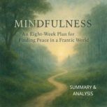 Mindfulness Book summary  analysis, Alexander Pike