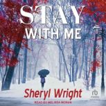 Stay With Me, Sheryl Wright
