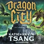 Dragon City, Katie Tsang