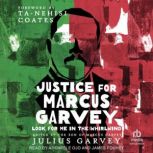 Justice for Marcus Garvey, TaNehisi Coates