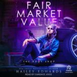 Fair Market Value, Hailey Edwards