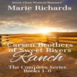 Carsen Brothers of Sweet Rivers Ranch..., Marie Richards