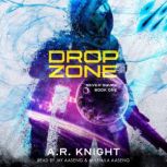 Drop Zone, A.R. Knight