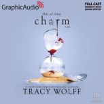Charm 1 of 2 Dramatized Adaptation..., Tracy Wolff
