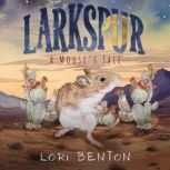 Larkspur, Lori Benton