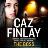The Boss, Caz Finlay