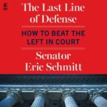 The Last Line of Defense, Eric Schmitt