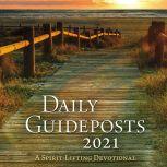 Daily Guideposts 2021 A Spirit-Lifting Devotional, Guideposts