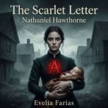 The Scarlet Letter, Nathaniel Hawthorne