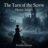 The Turn of the Screw, Henry James