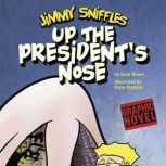 Up the Presidents Nose, Scott Nickel