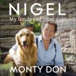 Nigel, Monty Don