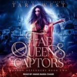 The Fae Queens Captors, Tara West