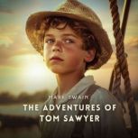 The Adventures of Tom Sawyer, Mark Twain