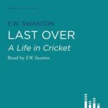 Last Over, E. W. Swanton