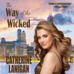 The Way of the Wicked, Catherine Lanigan