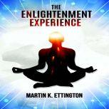 The Enlightenment Experience, Martin K. Ettington