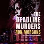 The Deadline Murders, Ron Morgans