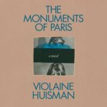 The Monuments of Paris, Violaine Huisman