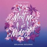 Meet Me at Midnight, Brianna Bourne