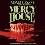 Mercy House, Adam Cesare