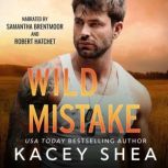 Wild Mistake, Kacey Shea