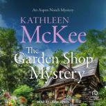 The Garden Shop Mystery, Kathleen McKee