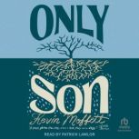 Only Son, Kevin Moffett