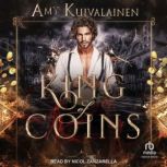 King of Coins, Amy Kuivalainen