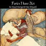 Fairies I Have Met, Maud Margaret Key Stawell
