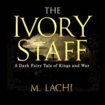 The Ivory Staff, M. Lachi