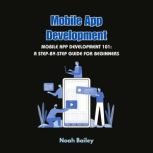 Mobile App Development, Noah Bailey