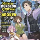 Modern Dungeon Capture Starting with ..., Yuuki Kimikawa