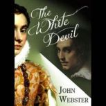 The White Devil, John Webster