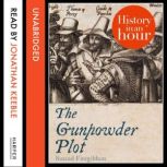 The Gunpowder Plot History in an Hou..., Sinead Fitzgibbon