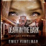 Death in the Dark, Emily Kimelman